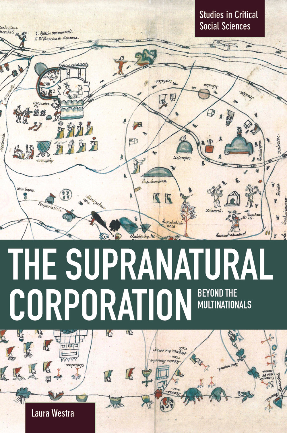The Supranational Corporation: Beyond the Multinationals