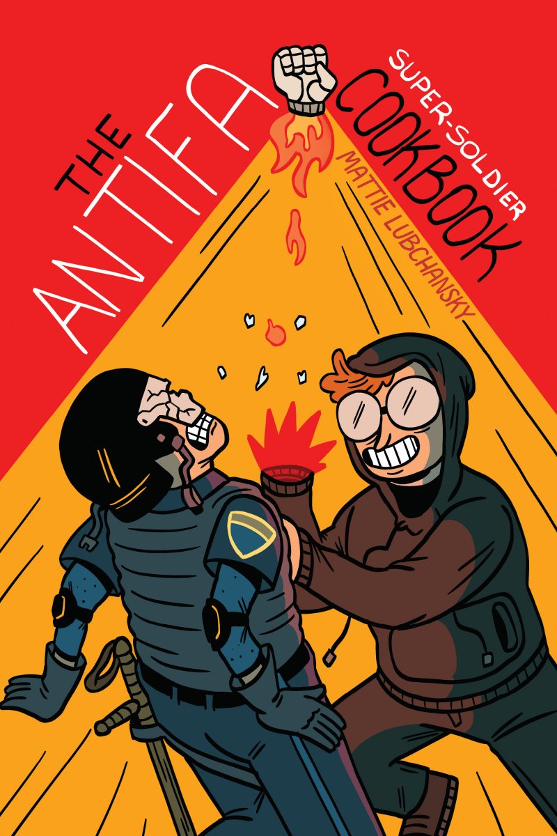 The Antifa Super Soldier Cookbook by Mattie Lubchansky