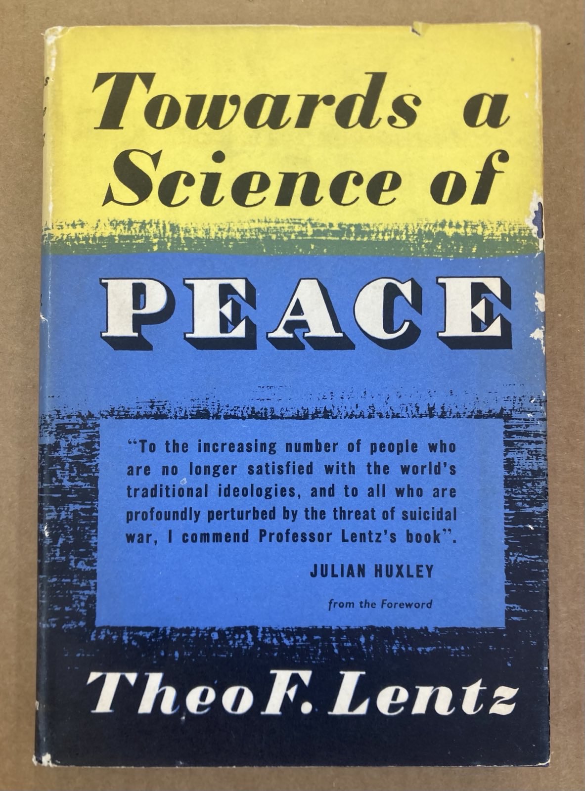 Theo F. Lentz, Towards a Science of Peace