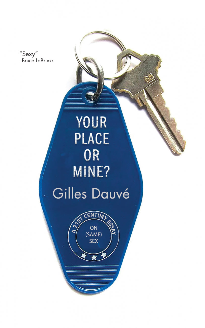 Your Place or Mine? A 21st Century Essay on (Same) Sex