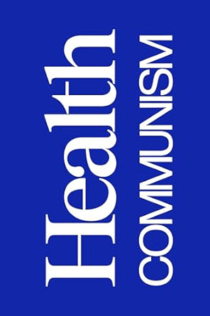 Health Communism