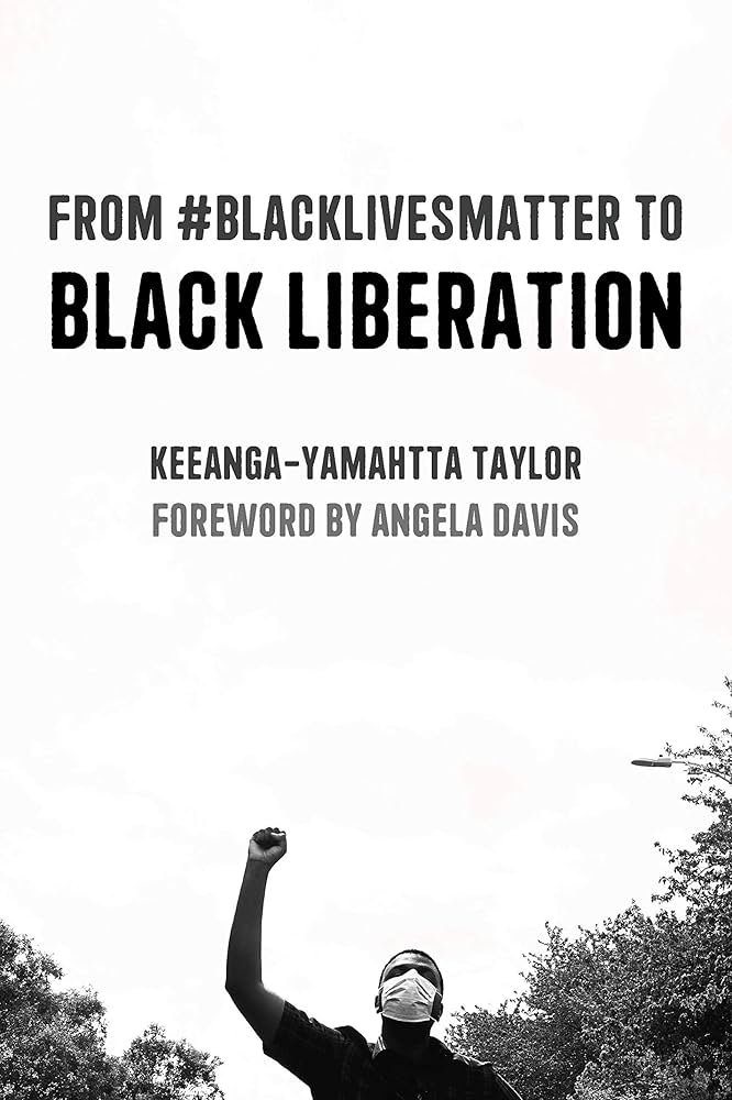 From #BlackLivesMatter to Black Liberation