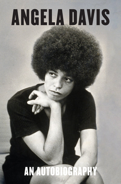 Angela Davis An Autobiography by Angela Y. Davis