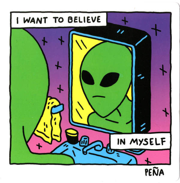 Sticker: I Want To Believe In Myself by Andrew Peña