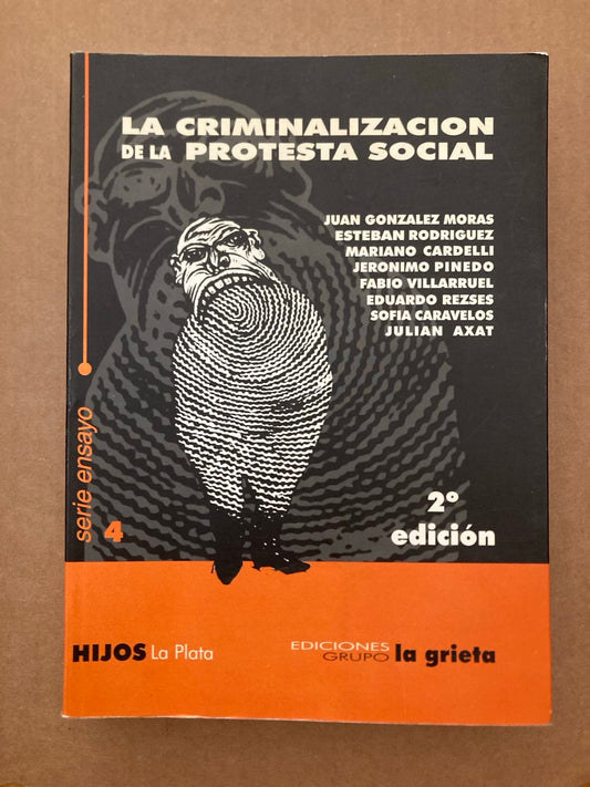 La Criminalizacion de la Protesta Social