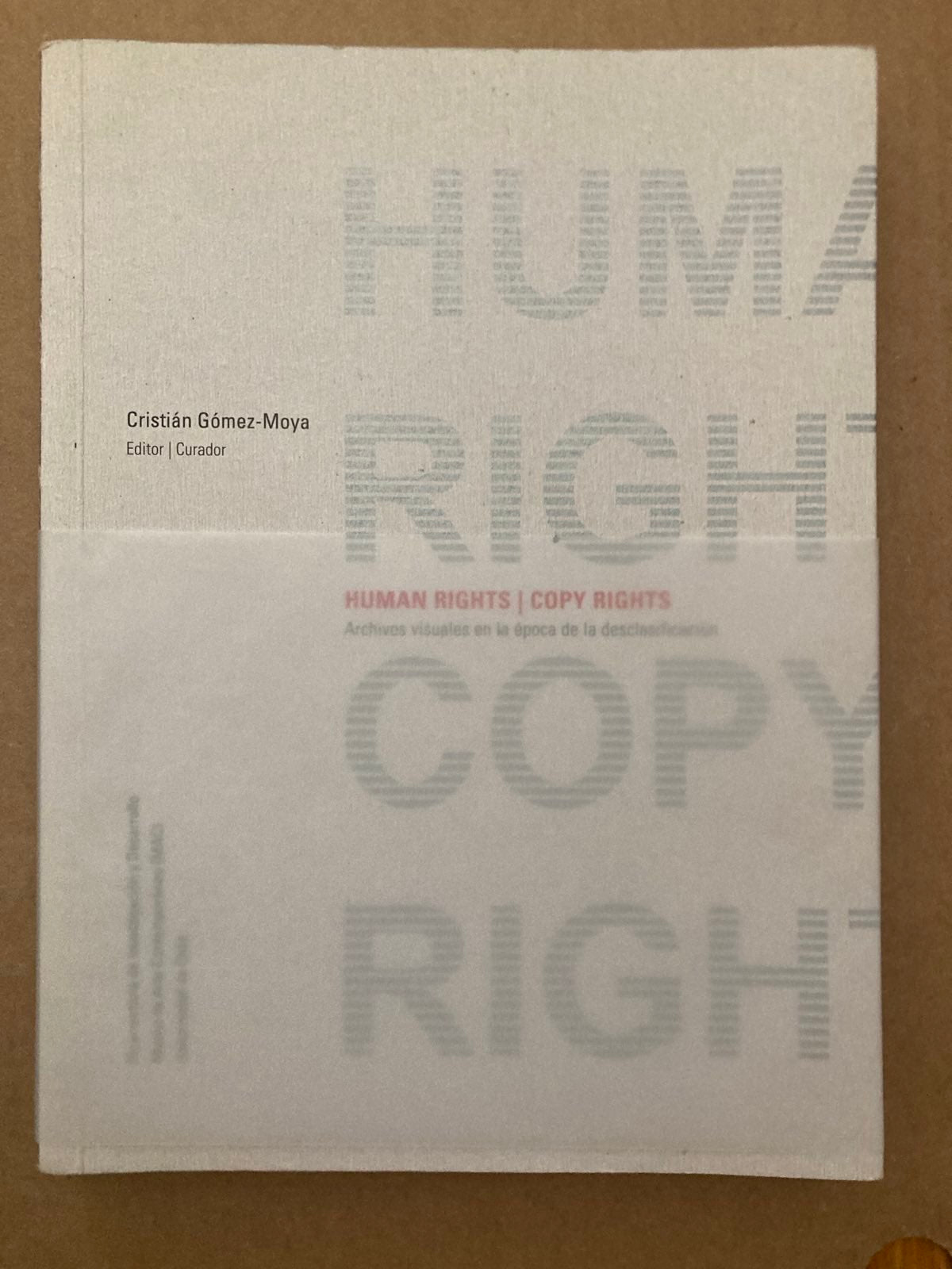 Cristián Gómez-Moya, Human Rights | Copy Rights. First edition.
