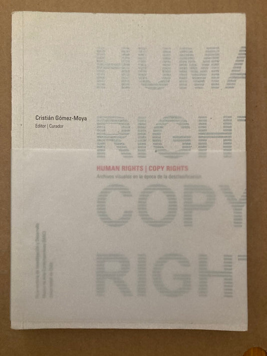 Cristián Gómez-Moya, Human Rights | Copy Rights. First edition.