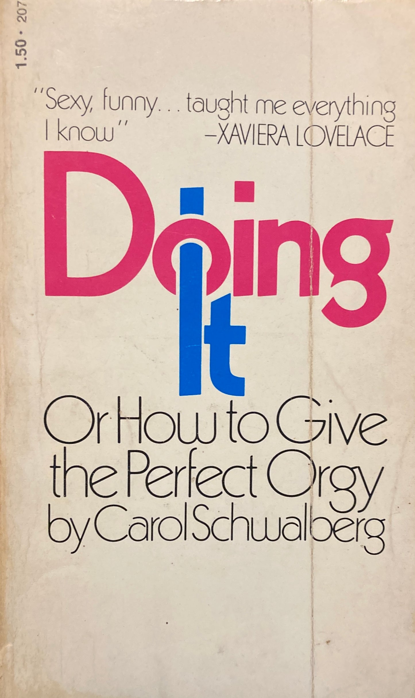 Carol Schwalberg, Doing It: Or How to Give the Perfect Orgy