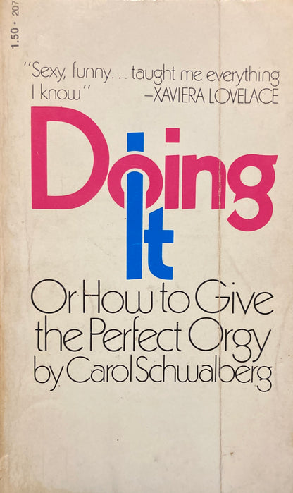 Carol Schwalberg, Doing It: Or How to Give the Perfect Orgy