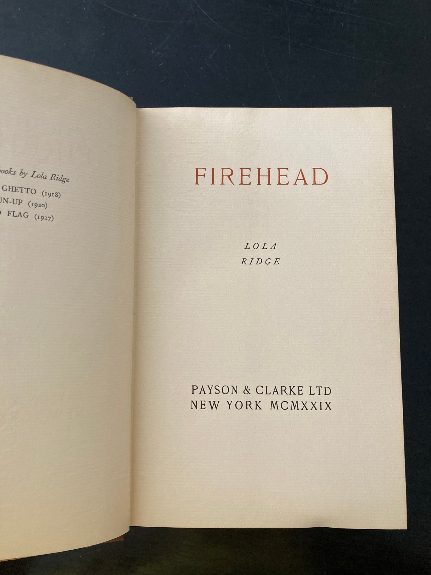 Lola Ridge, Firehead. First edition. 1929.