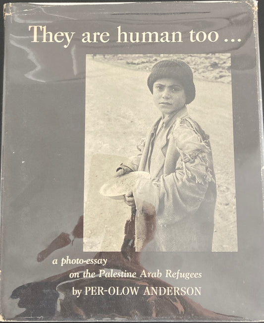They are human too... A photo-essay on the Palestine Arab Refugees