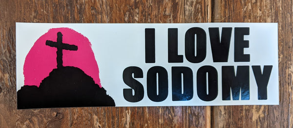 Sticker: I Love Sodomy by Archie Bongiovanni