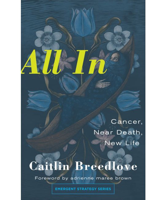 All In: Cancer, Near Death, New Life