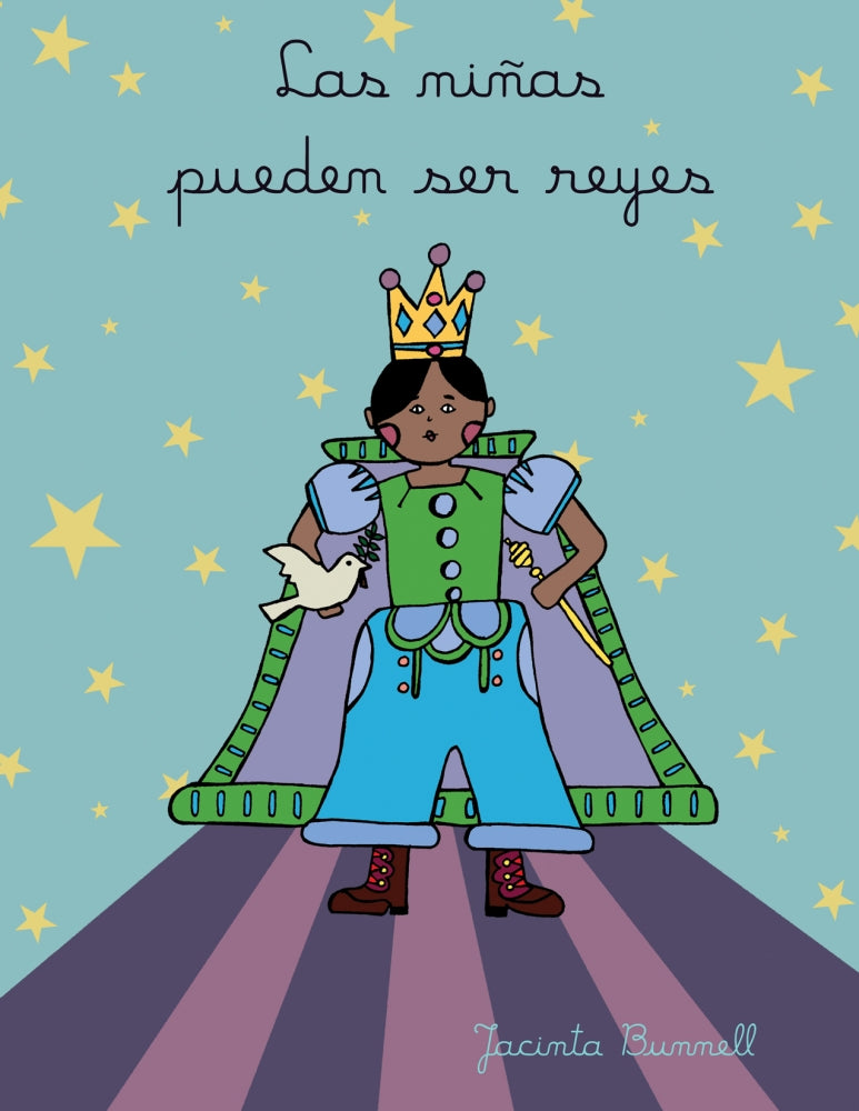 Las niñas pueden ser reyes: Libro para colorear