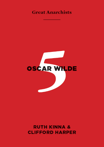 Great Anarchists 5, Oscar Wilde