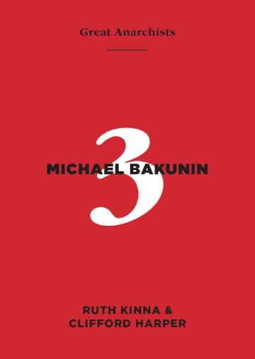 Great Anarchists 3, Michael Bakunin