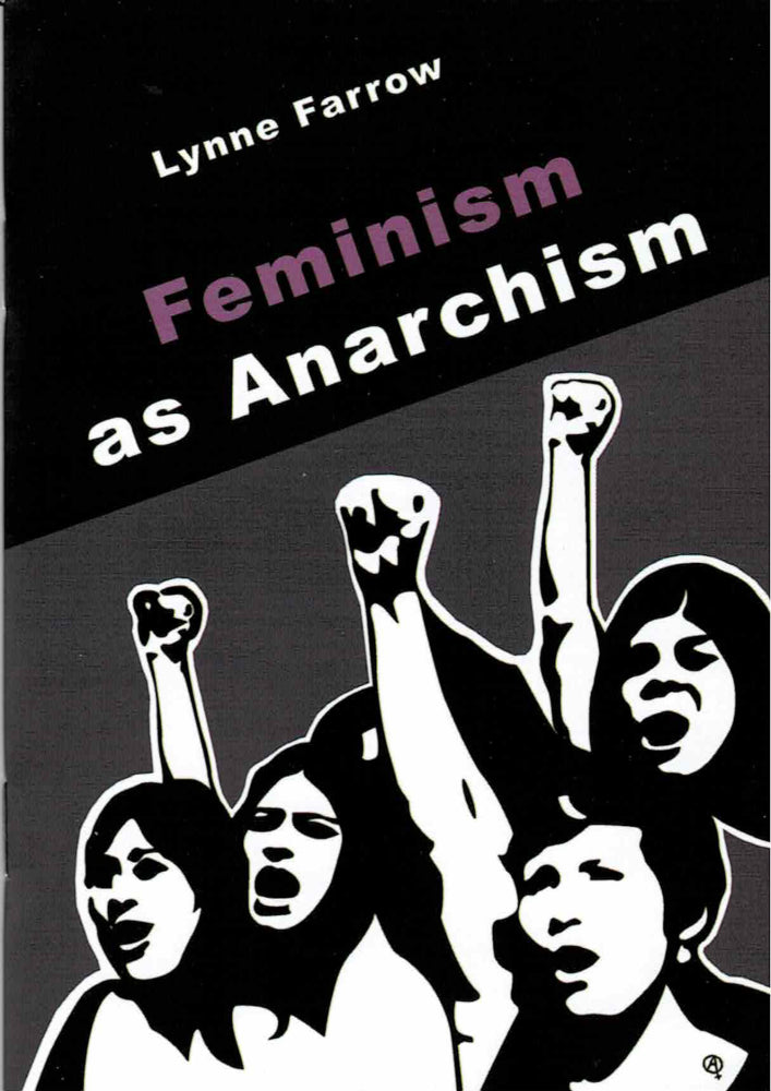 Feminism as Anarchism