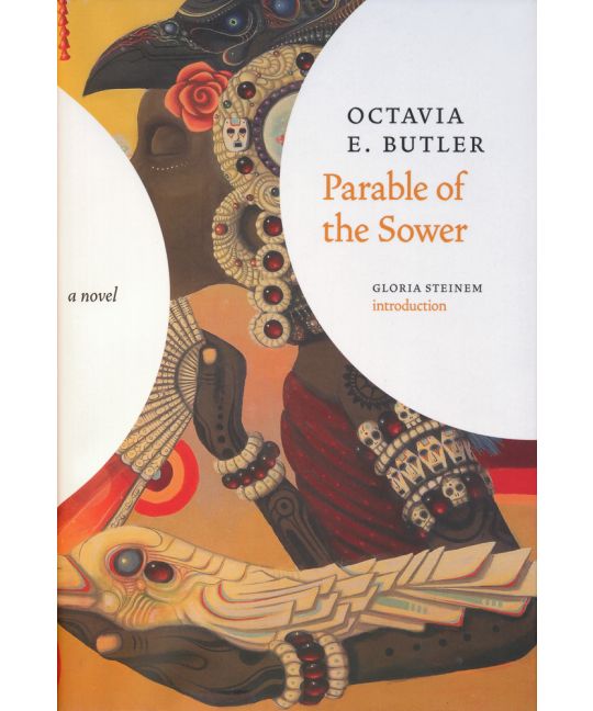 Parable of the Sower - Octavia Butler